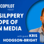 Kris-Hodgson-Bright on Media Copilot podcast